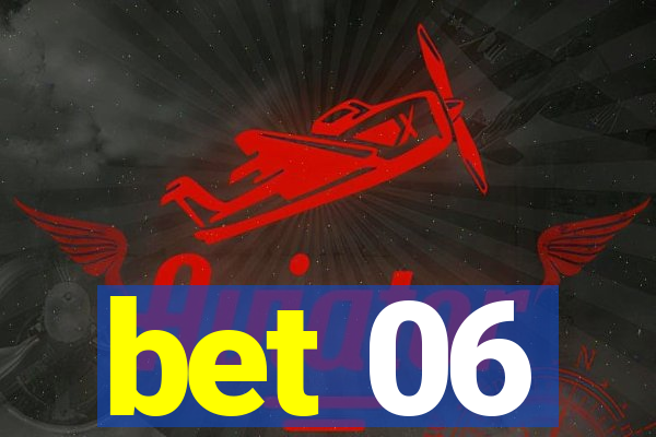 bet 06